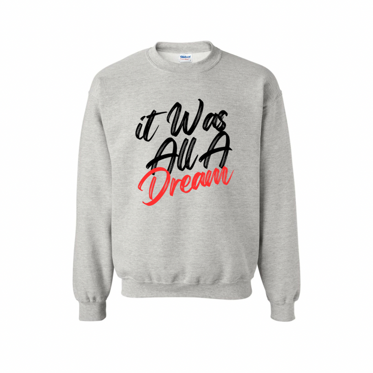 The Dream|Sweatshirt