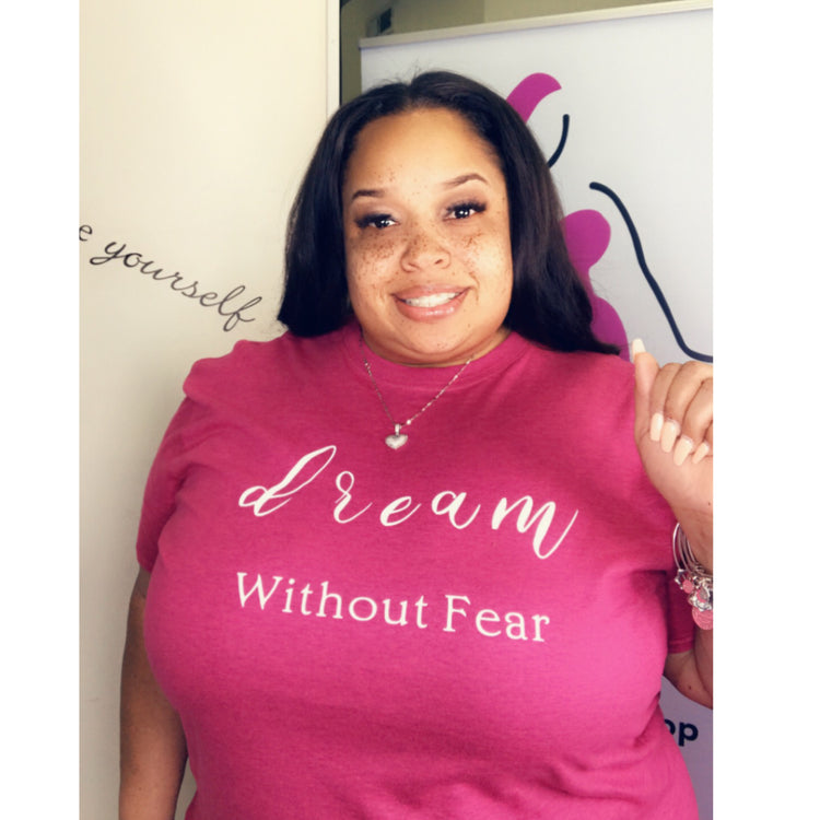 Dream Without Fear|Tee